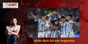 Soi kèo Argentina