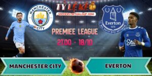 dự đoán kết quả Manchester City vs Everton