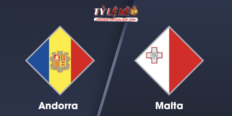 Soi Kèo UNL: Andorra vs Malta - Lúc 23h Ngày 24/09/2026 1 Andorra vs Malta