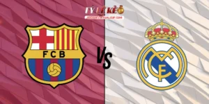 Barca vs Real Madrid