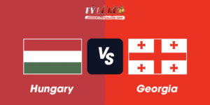 Hungary vs Georgia