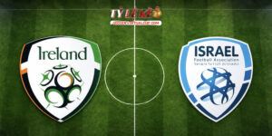 Ireland vs Israel