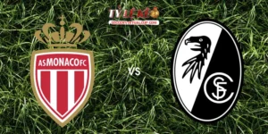 Monaco vs Freiburg