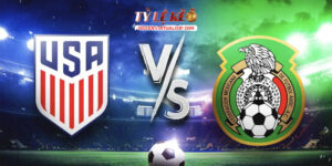 Mỹ vs Mexico