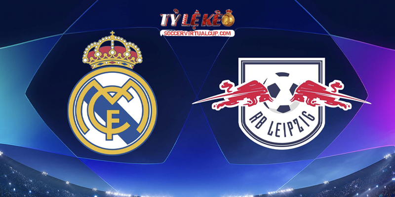 Soi Kèo C1: Real Madrid vs Leipzig - Lúc 2h Ngày 22/10/2026 1 Real Madrid vs Leipzig